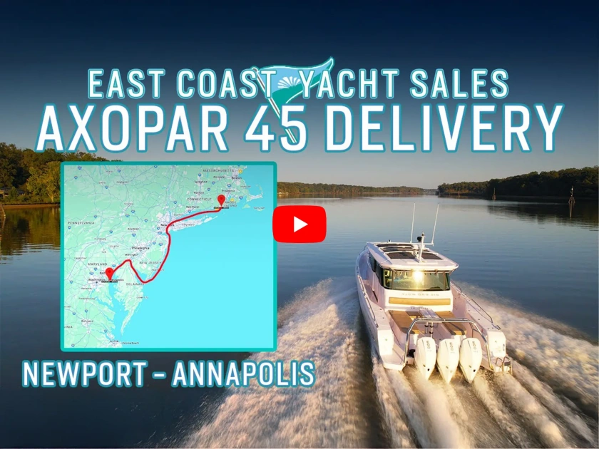 Axopar 45 Delivery from Newport RI to Annapolis MD