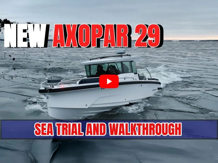New Axopar 29 Walkthrough and Sea Trial with Steve Handy 